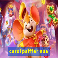 carol paiffer nua