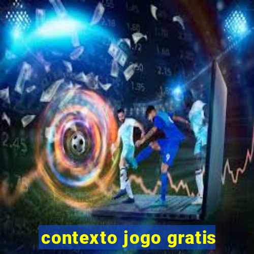 contexto jogo gratis