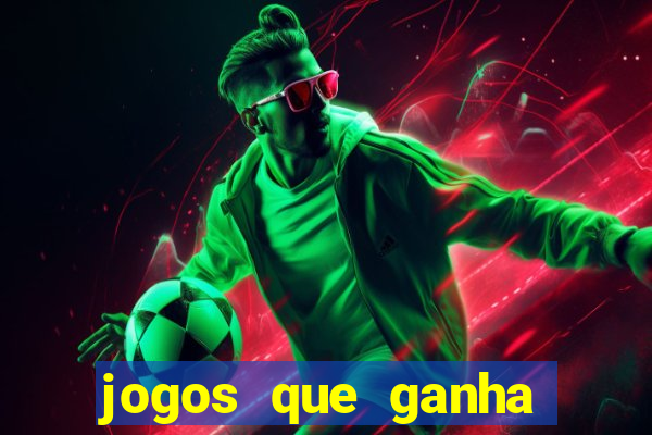 jogos que ganha dinheiro de verdade sem deposito