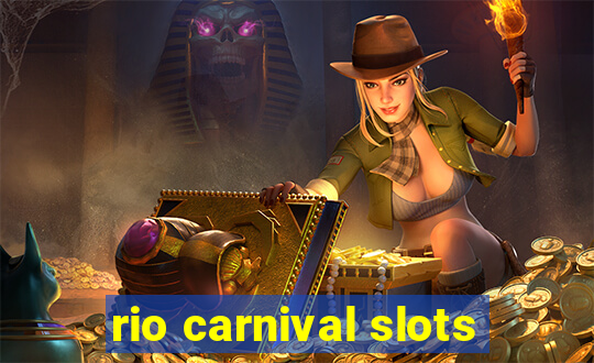 rio carnival slots