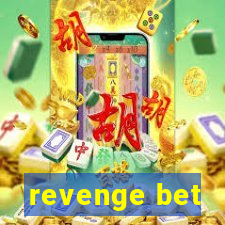 revenge bet