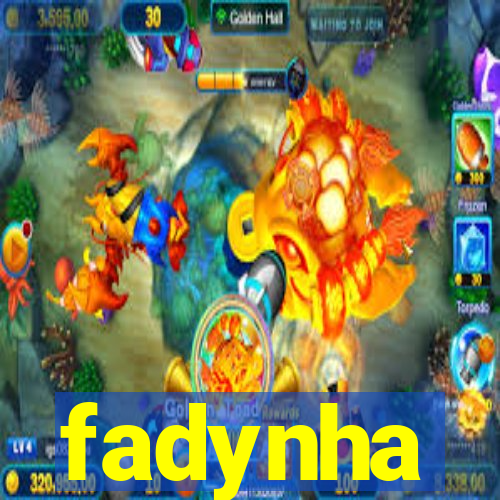 fadynha