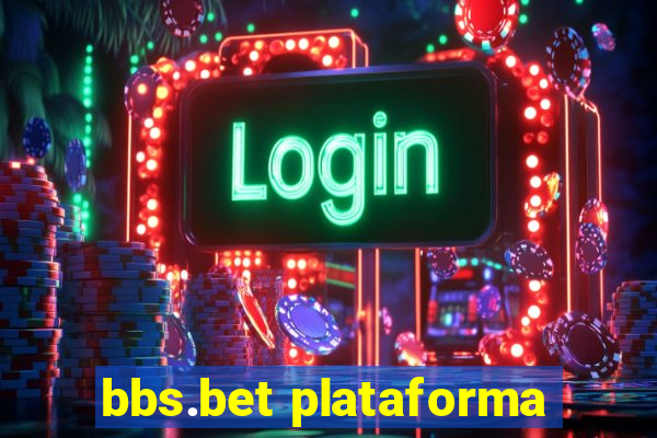 bbs.bet plataforma