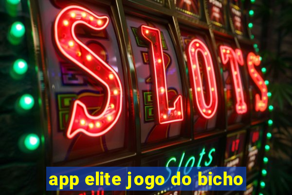 app elite jogo do bicho