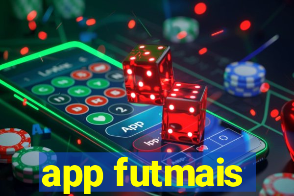 app futmais