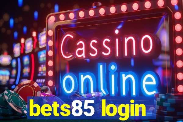 bets85 login