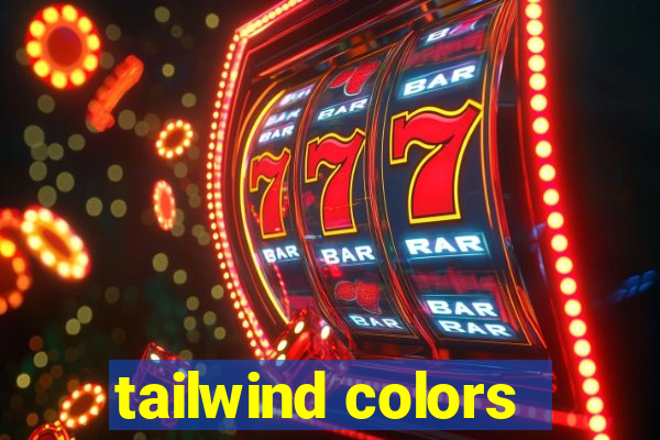 tailwind colors