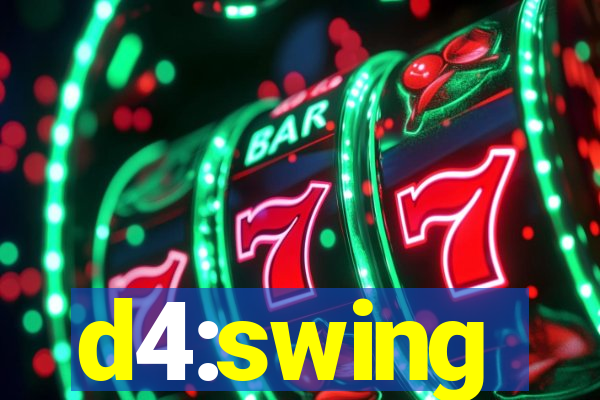 d4:swing