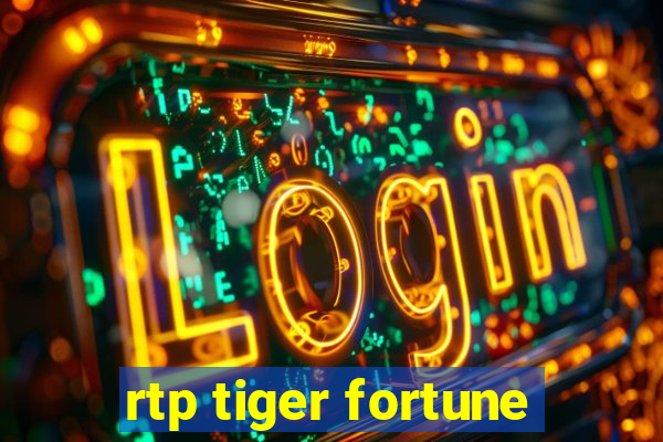 rtp tiger fortune