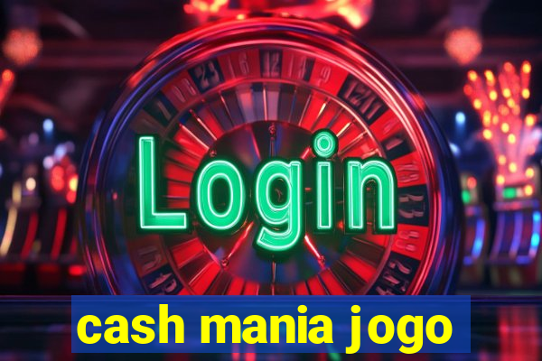 cash mania jogo