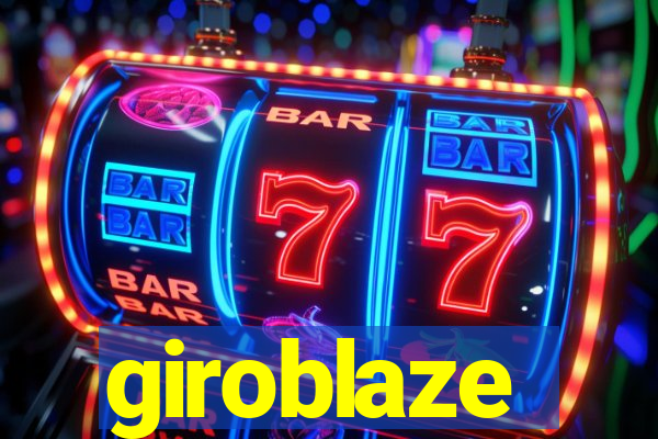 giroblaze