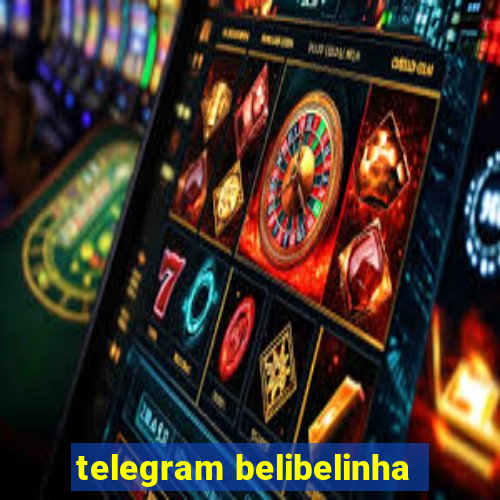 telegram belibelinha