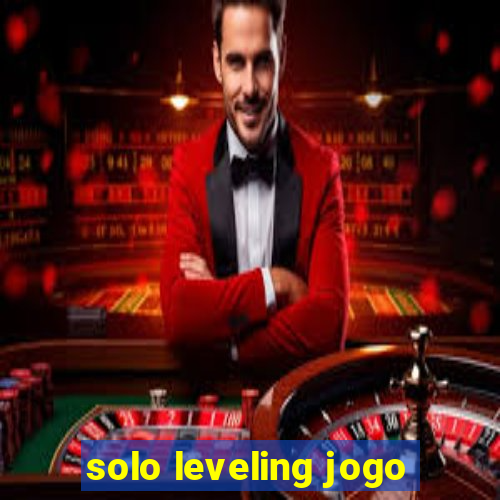 solo leveling jogo