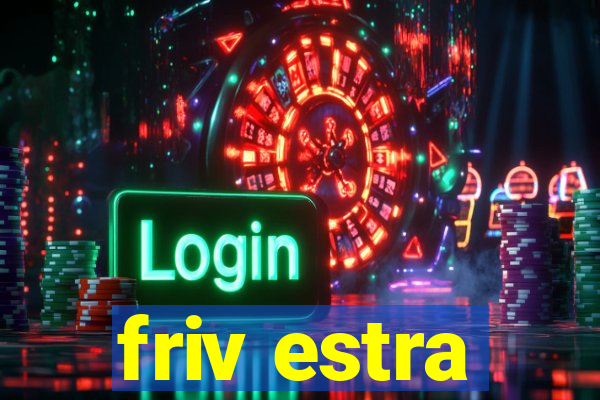 friv estra