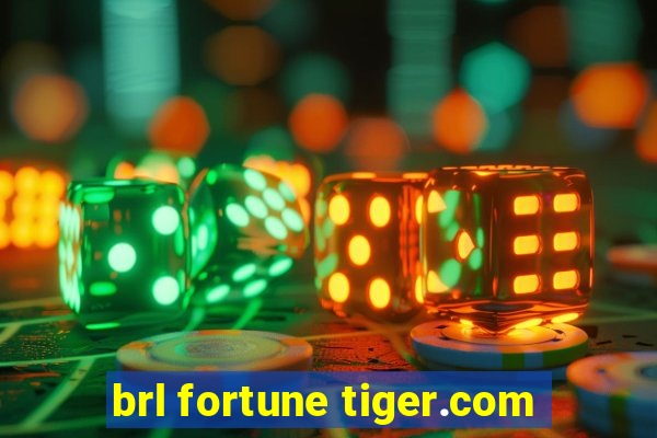 brl fortune tiger.com