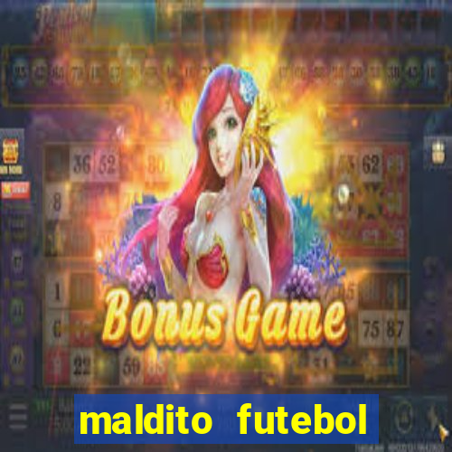 maldito futebol clube dublado download