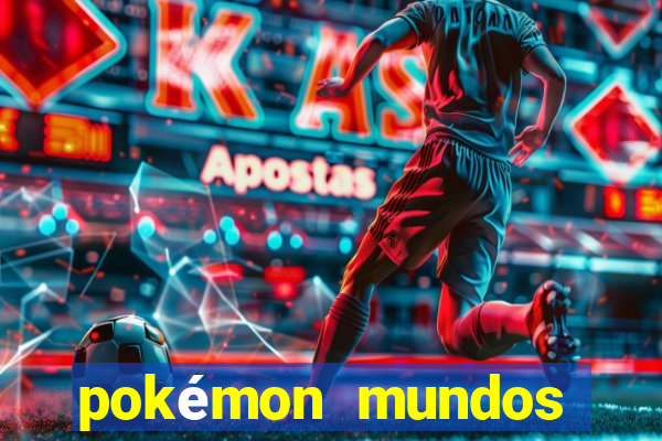 pokémon mundos elementais download