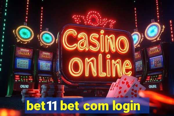 bet11 bet com login