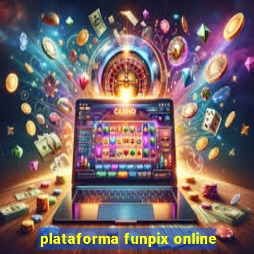 plataforma funpix online