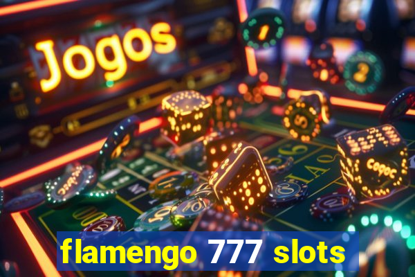 flamengo 777 slots