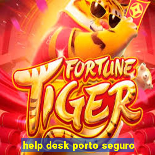 help desk porto seguro