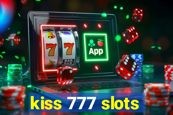 kiss 777 slots