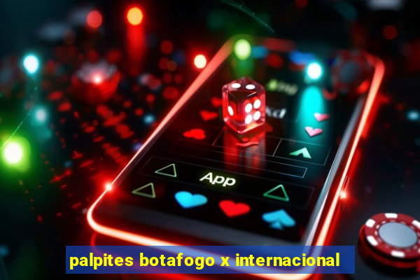 palpites botafogo x internacional