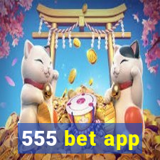 555 bet app