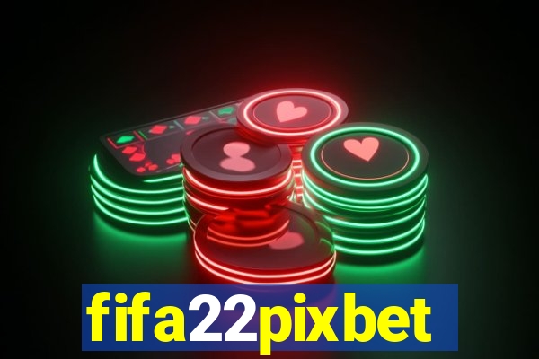 fifa22pixbet