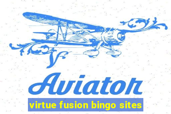 virtue fusion bingo sites