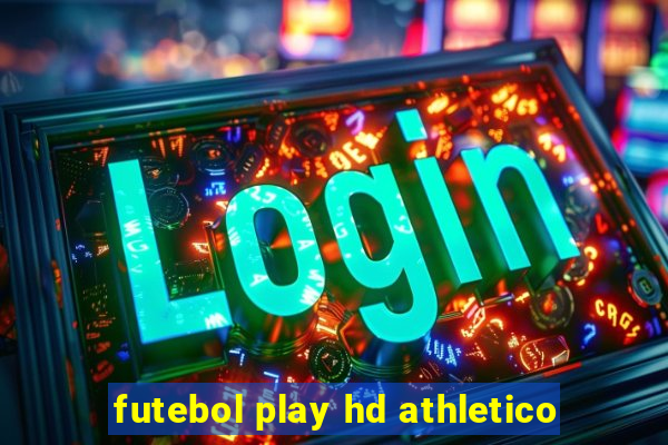 futebol play hd athletico