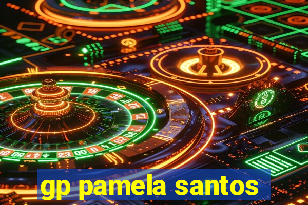 gp pamela santos