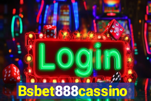 Bsbet888cassino