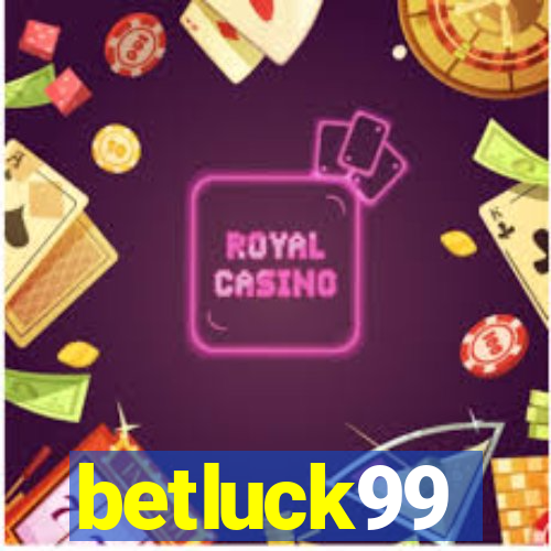 betluck99