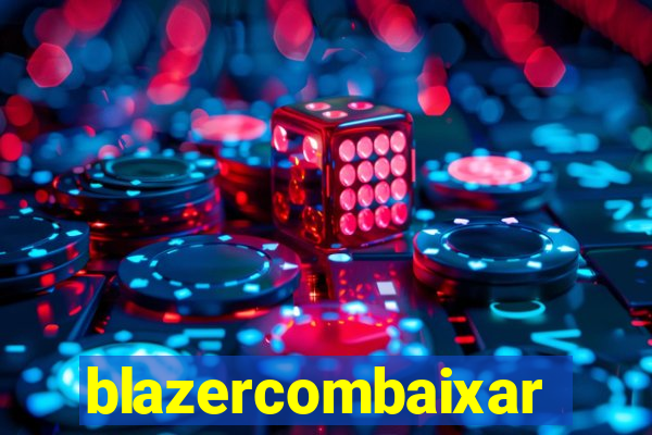 blazercombaixar