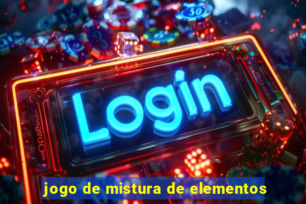 jogo de mistura de elementos