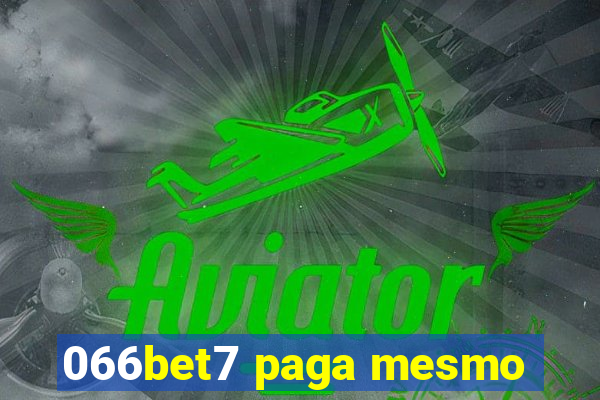 066bet7 paga mesmo