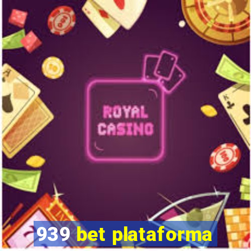 939 bet plataforma