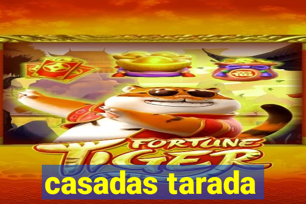 casadas tarada