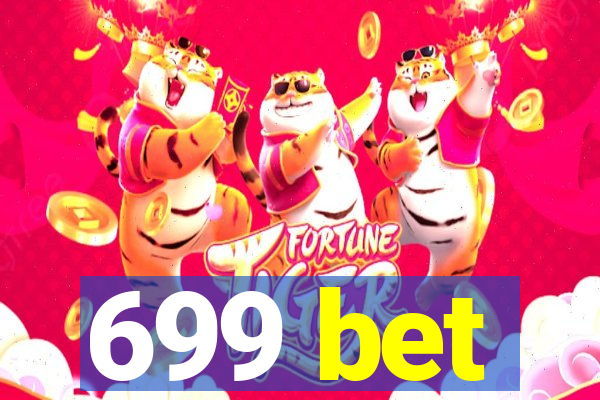 699 bet