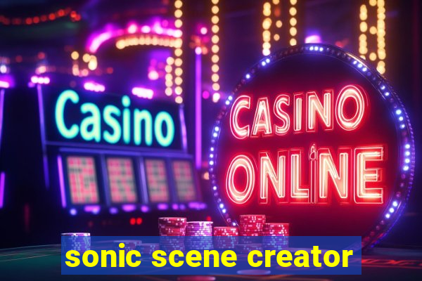 sonic scene creator