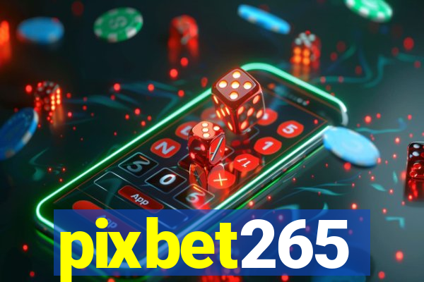 pixbet265