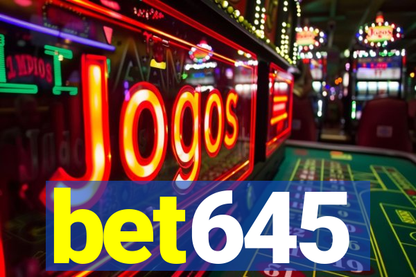 bet645