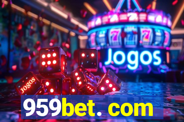 959bet. com