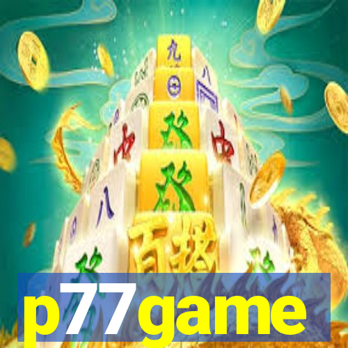 p77game