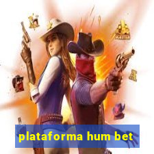 plataforma hum bet