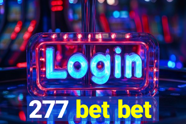 277 bet bet