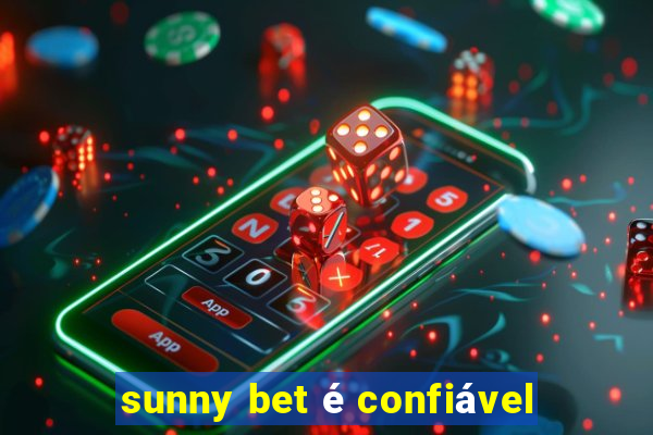 sunny bet é confiável