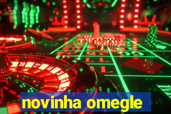 novinha omegle