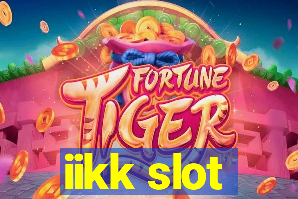 iikk slot